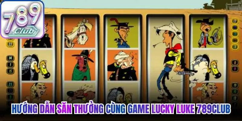 Hướng dẫn người chơi thao tác săn thưởng cùng tựa game